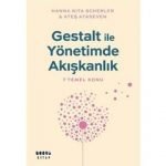 Gestalt ile Yönetimde Akışkanlık - 7 Temel Konu - Ateş Ataseven /